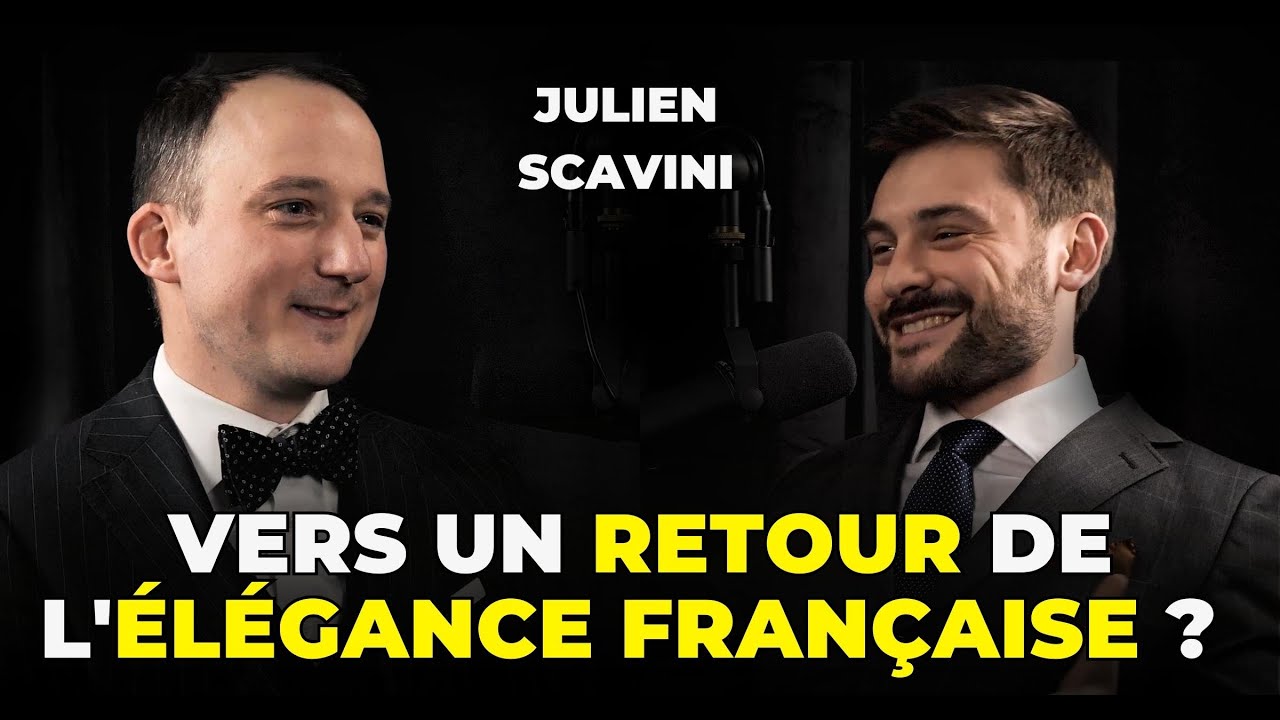 La Dure Vérité sur l'Élégance Masculine et le Made In France - Julien Scavini