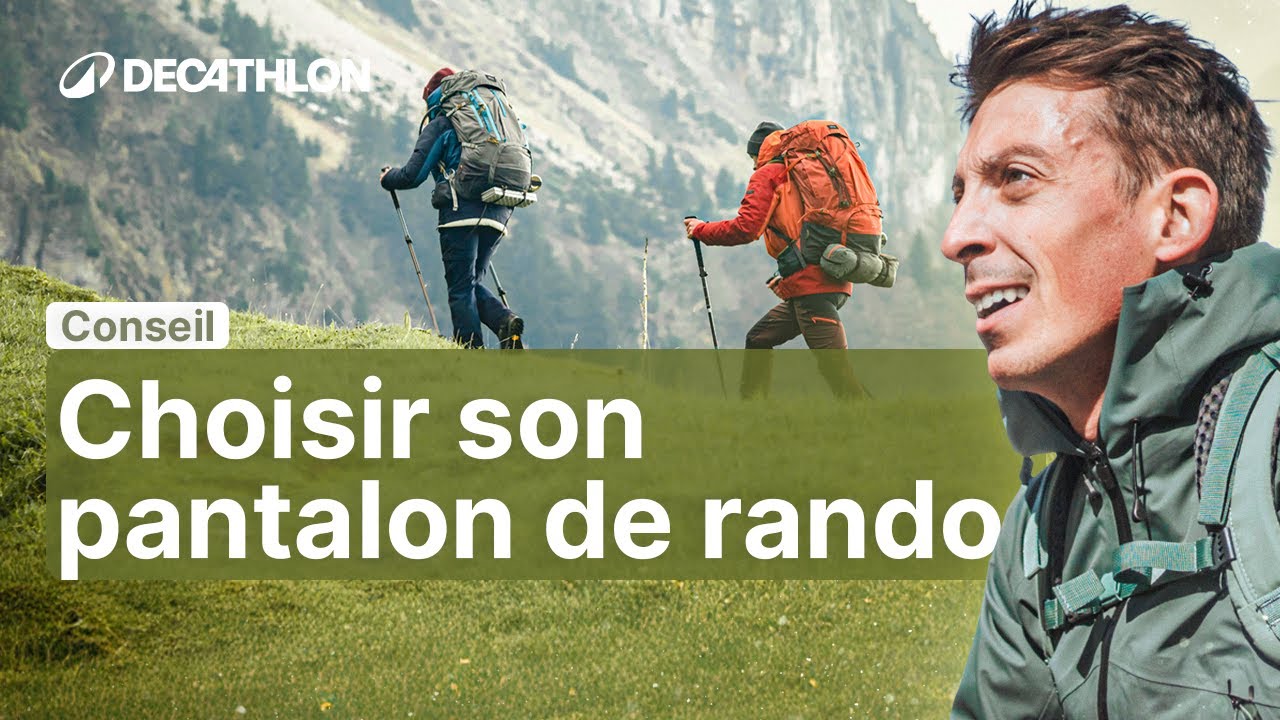 CONSEIL - Choisir son pantalon de randonnée ? 👖 | Decathlon