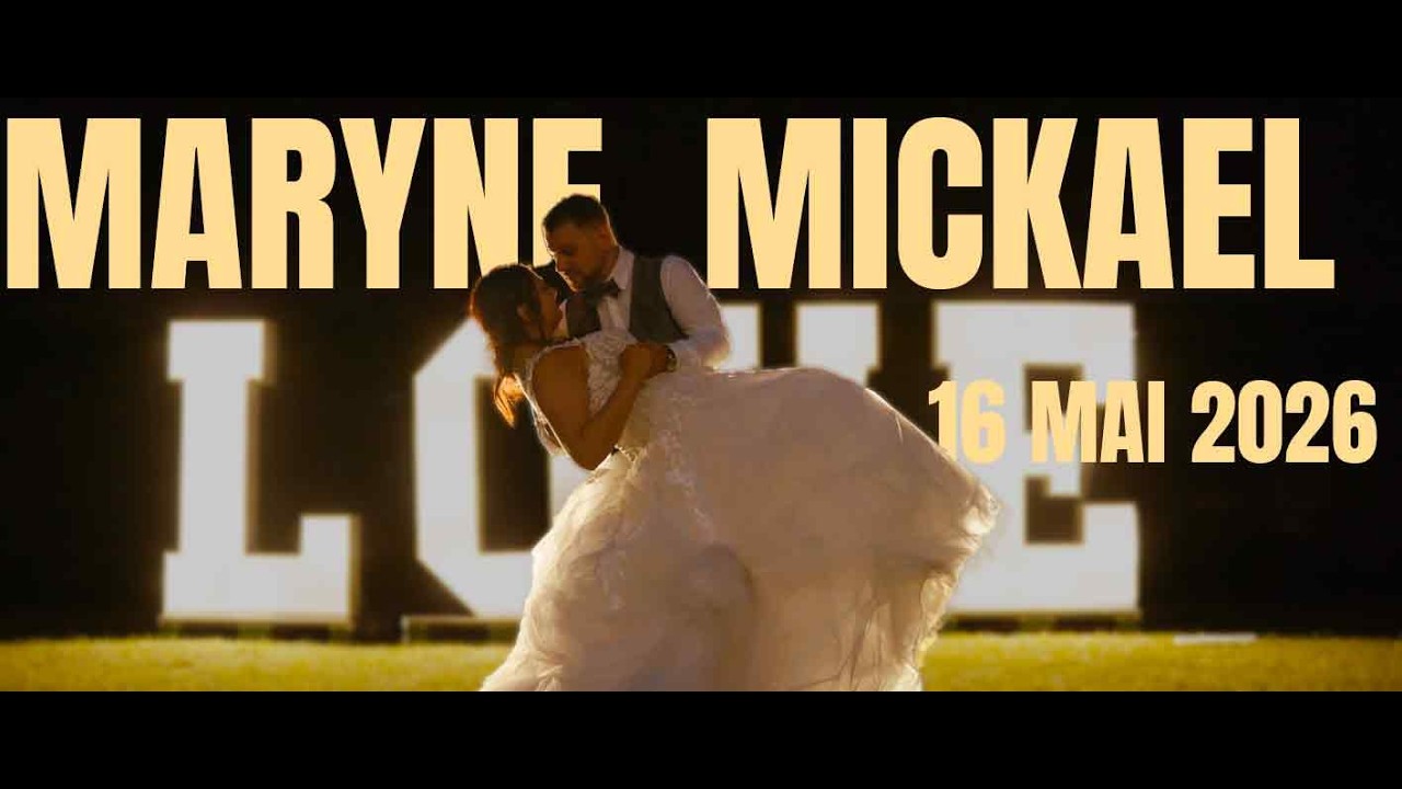 Film de mariage de Maryne & Mickael |  Richelieu (Oignies) | 16 Mai 2026 | Julien HTML